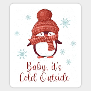 Baby it's Cold Outside Sticker